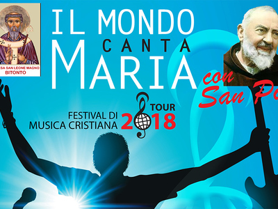Il mondo canta Maria - Festival di musica cristiana. Tour 2018.