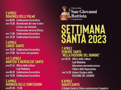 Programma della Settimana santa della parrocchia San Giovanni Battista in Campobasso